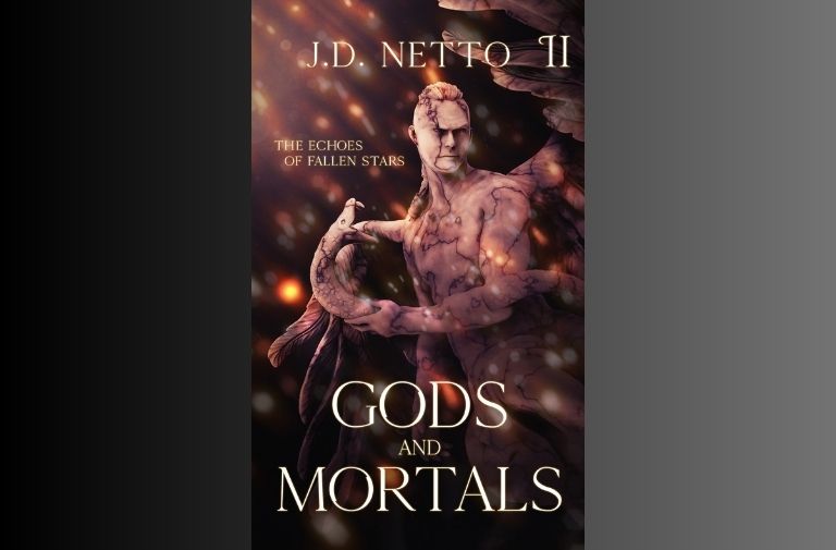 "Gods and Mortals" by J. D. Netto.